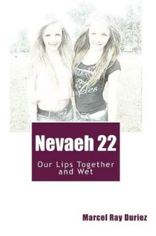 Cover of Nevaeh Book 22