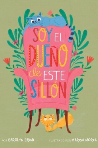 Cover of Soy el dueño de este sillón (Spanish Edition)