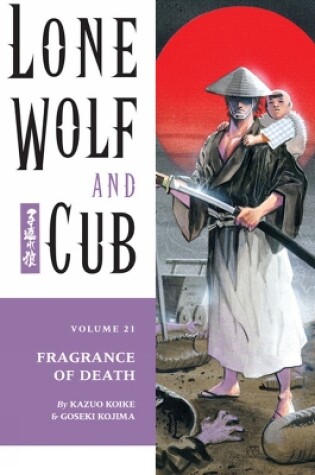 Cover of Lone Wolf And Cub Volume 21: Fragrance Of Death