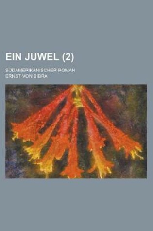 Cover of Ein Juwel; Sudamerikanischer Roman (2)