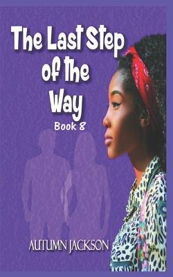 Book cover for The Last Step of the Way