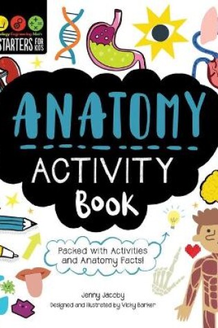 Cover of Stem Starters for Kids Anatomy Activity Book