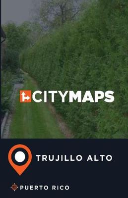 Book cover for City Maps Trujillo Alto Puerto Rico