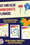 Book cover for Cut and Glue Worksheets (Flowers)