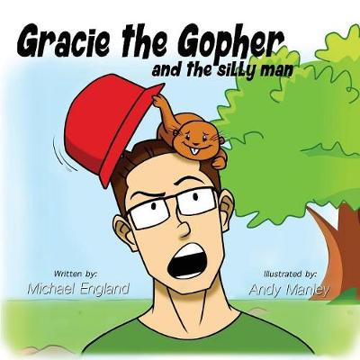 Cover of Gracie the Gopher and the Silly Man