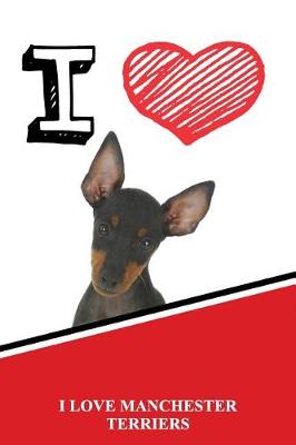 Book cover for I Love Manchester Terriers