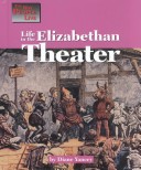 Cover of Life in the Elizabethan Theater