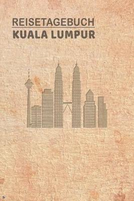 Book cover for Reisetagebuch Kuala Lumpur