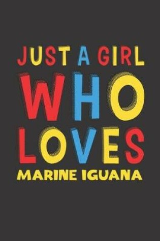 Cover of Just A Girl Who Loves Marine Iguana