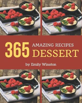 Book cover for 365 Amazing Dessert Recipes