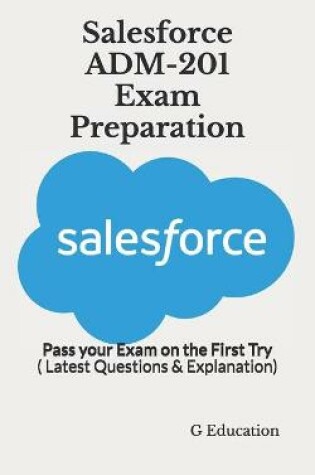 Cover of Salesforce ADM-201 Exam Preparation