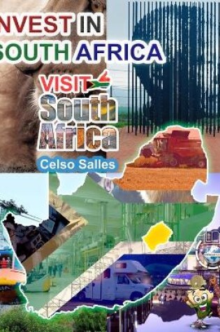 Cover of INVEST IN SOUTH AFRICA - VISIT SOUTH AFRICA - Celso Salles