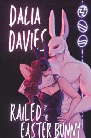 Cover of Railed by the Easter Bunny