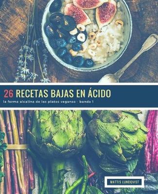 Book cover for 26 Recetas Bajas en Ácido - banda 1