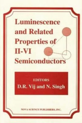 Cover of Luminescence & Related Properties of II-VI Semiconductors