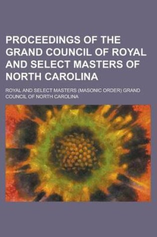 Cover of Proceedings of the Grand Council of Royal and Select Masters of North Carolina