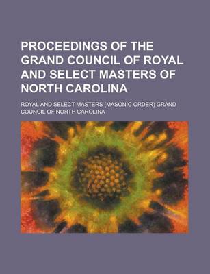 Book cover for Proceedings of the Grand Council of Royal and Select Masters of North Carolina