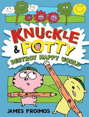 Book cover for Knuckle and Potty Destroy Happy World