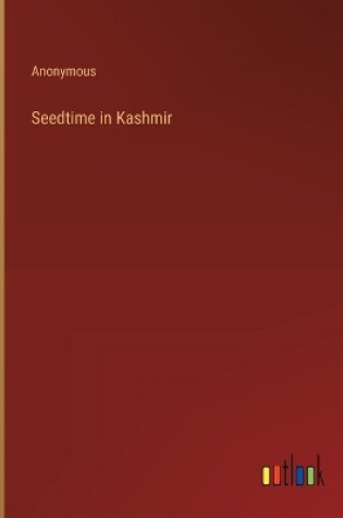 Cover of Seedtime in Kashmir