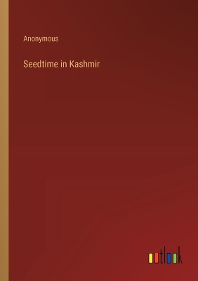 Book cover for Seedtime in Kashmir