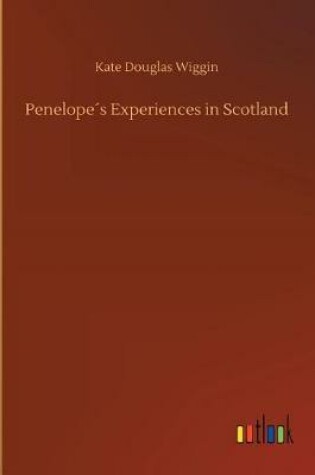 Cover of Penelope´s Experiences in Scotland