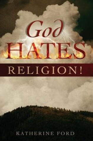 Cover of God Hates Religion!