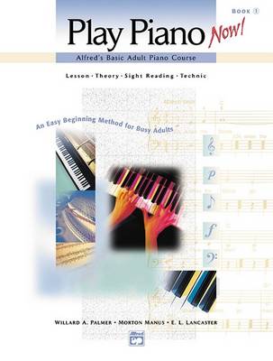 Book cover for Alfred's Basic Adult Play Piano Now! Book 1