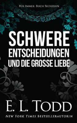 Book cover for Schwere Entscheidungen Und Die Gro e Liebe