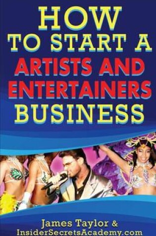 Cover of How to Start an Artist and Entertainer Business