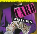 Book cover for Mark Wilson's Greatest Card Tricks