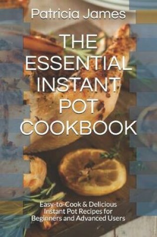 Cover of The Essential Instant Pot Cookbook