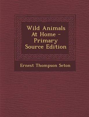 Book cover for Wild Animals at Home - Primary Source Edition