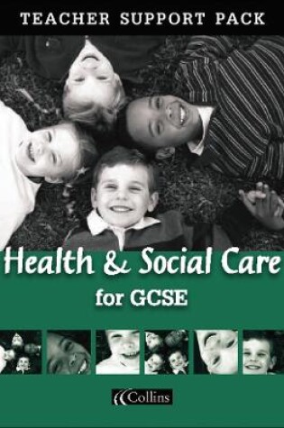 Cover of Health and Social Care for GCSE Teacher Support Pack
