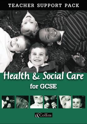 Book cover for Health and Social Care for GCSE Teacher Support Pack