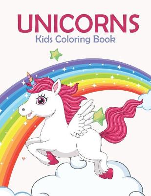 Book cover for Unicorns Kids Coloring Book