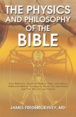 Cover of The Physics and Philosophy of the Bible