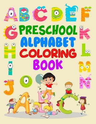 Book cover for Preschool Alphabet Coloring Book