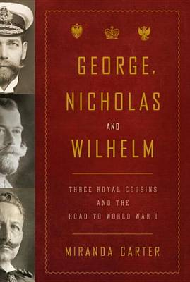 Book cover for George, Nicholas and Wilhelm