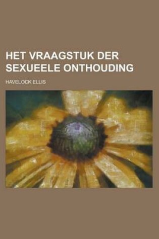 Cover of Het Vraagstuk Der Sexueele Onthouding
