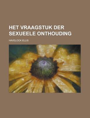 Book cover for Het Vraagstuk Der Sexueele Onthouding