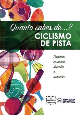 Book cover for Quanto Sabes De... Ciclismo de Pista