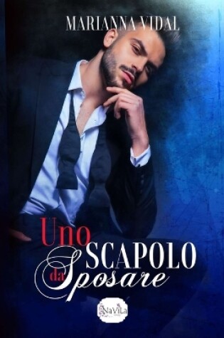 Cover of Uno scapolo da sposare