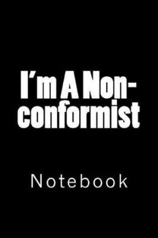 Cover of I'm A Non-conformist