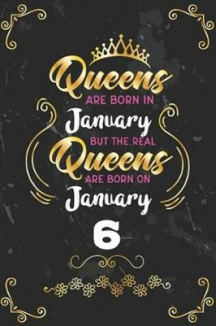 Cover of Queens Are Born In January But The Real Queens Are Born On January 6