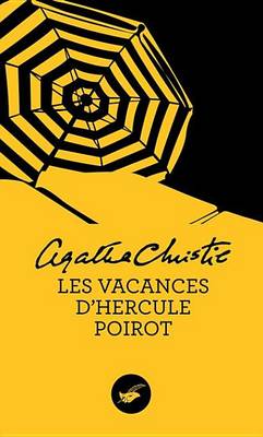 Book cover for Les Vacances D'Hercule Poirot (Nouvelle Traduction Revisee)