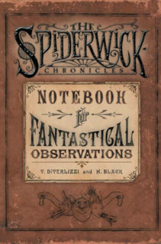 Cover of Spiderwick's Notebook for Fantastical Observations