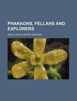 Book cover for Pharaohs, Fellahs and Explorers