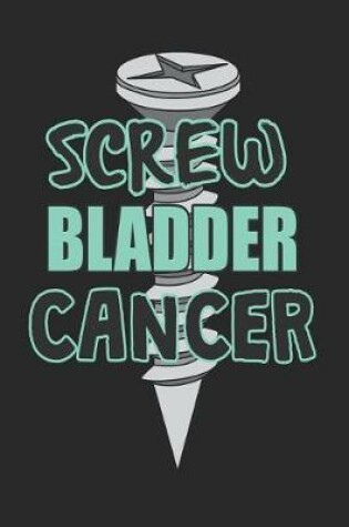 Cover of Screw Bladder Cancer