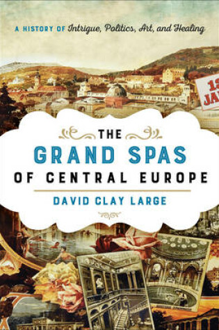 Cover of The Grand Spas of Central Europe