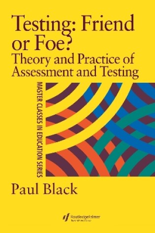 Cover of Testing: Friend or Foe?